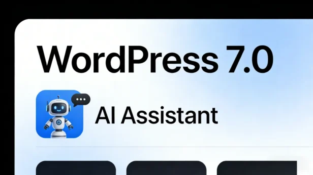WordPress上线AI助手,写文章调布局只需动动嘴